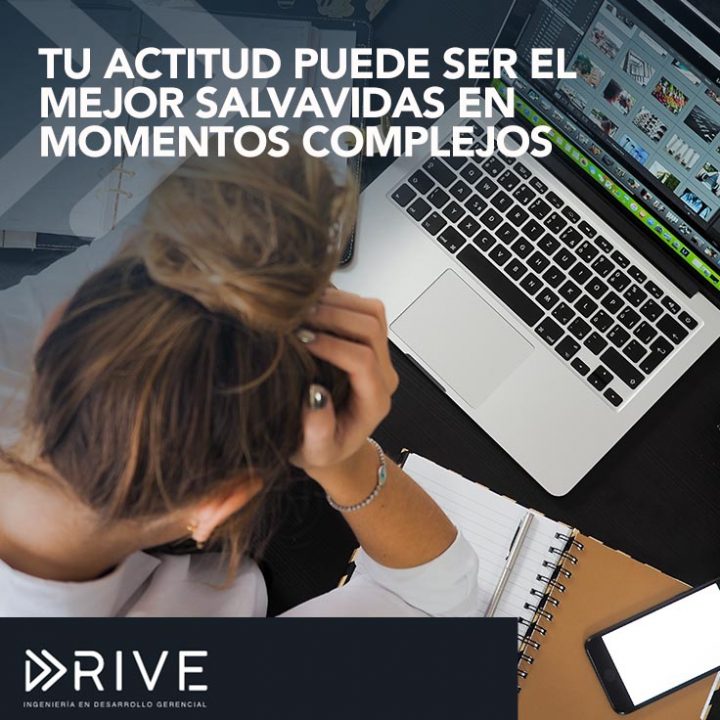 Tu actitud puede ser tu mejor amiga en momentos complejos