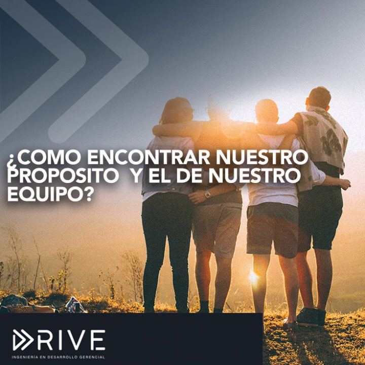 ¿Qué significa buscar nuestro propósito y cómo le hacemos para ayudar a que nuestros colaboradores, lo entiendan y sean más productivos?