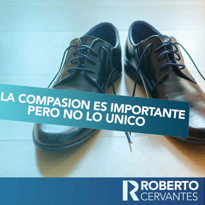 La compasión es MUY importante, sin embargo, no solo se necesita compasión para liderar a un equipo y generar buenos resultados.