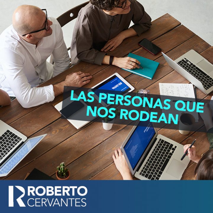 Las personas con las que te rodeas importan y ¡MUCHO!. Te comparto 5 perfiles de personas de las cuales te puedes rodear y que te ayudarán a mejorar tu perspectiva y procesos de toma de decisión